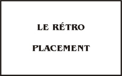 LEÇON 20 - LE RÉTRO PLACEMENT