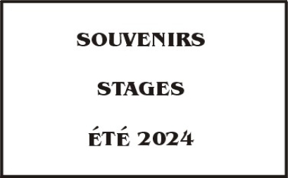 STAGES ÉTÉ 2024 - SOUVENIRS